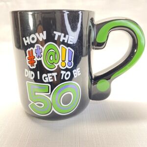 Laid Back 2001 How the Heck Did I Get to Be 50 Mug Cup Black Green Birthday 13oz
